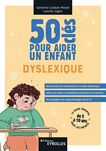 50 CLÉS POUR AIDER UN ENFANT DYSLEXIQUE