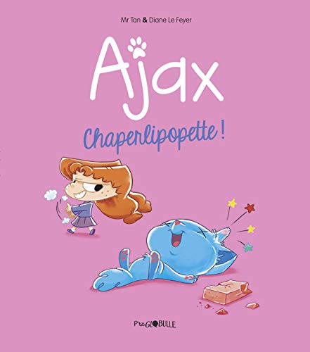 AJAX N°03 : CHAPERLIPOPETTE !