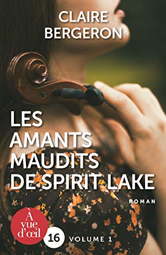 AMANTS MAUDITS DE SPIRIT LAKE (LES) : TOME 1
