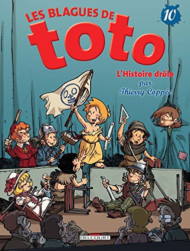BLAGUES DE TOTO (LES) N°10 : L'HISTOIRE DROLE