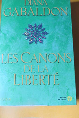 CANONS DE LA LIBERTE (LES) : TOME 08