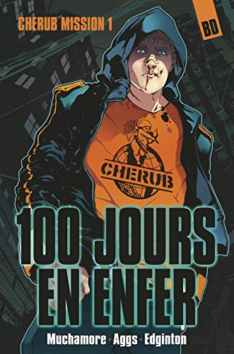 CHERUB MISSION N°01 : 100 JOURS EN ENFER