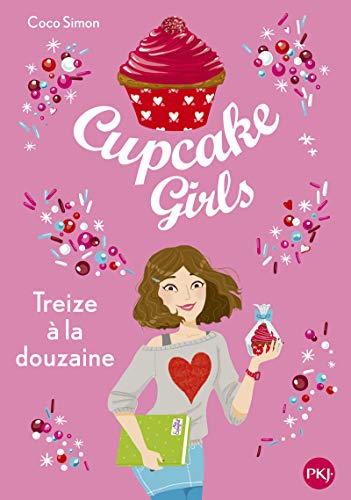 CUPCAKE GIRLS TOME 06 : TREIZE A LA DOUZAINE
