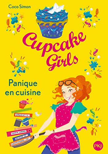 CUPCAKE GIRLS TOME 08 : PANIQUE EN CUISINE