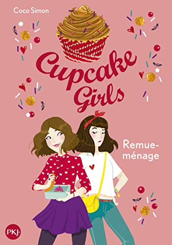 CUPCAKE GIRLS TOME 10 : REMUE-MENAGE