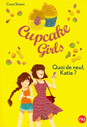 CUPCAKE GIRLS TOME 13 : QUOI DE NEUF KATIE