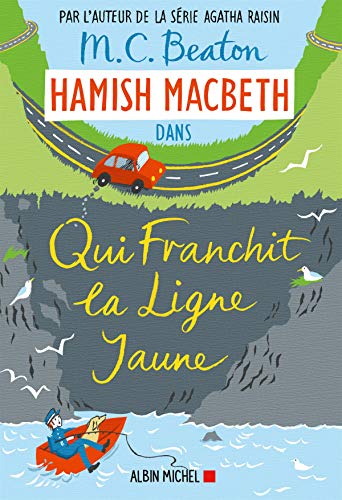 HAMISH MACBETH N°05 : QUI FRANCHIT LA LIGNE JAUNE