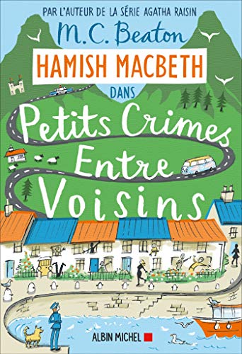 HAMISH MACBETH N°09 : PETITS CRIMES ENTRE VOISINS