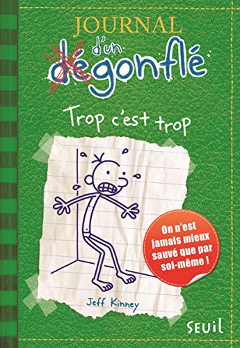 JOURNAL D'UN DEGONFLE TOME 03 : TROP C'EST TROP