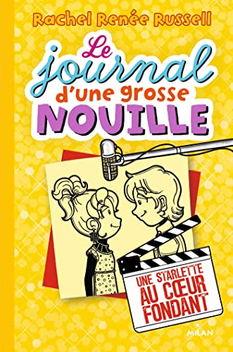 JOURNAL D'UNE GROSSE NOUILLE (LE) TOME 07 : UNE STARLETTE AU COEUR FONDANT