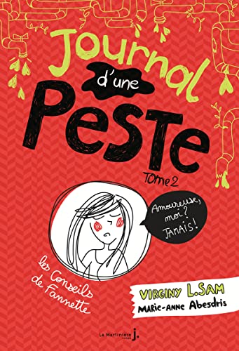 JOURNAL D'UNE PESTE TOME 02 : AMOUREUSE, MOI ? JAMAIS !