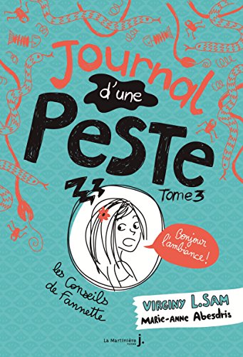 JOURNAL D'UNE PESTE TOME 03 : BONJOUR L'AMBIANCE !