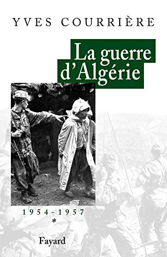 LA GUERRE D'ALGERIE 1954-1957