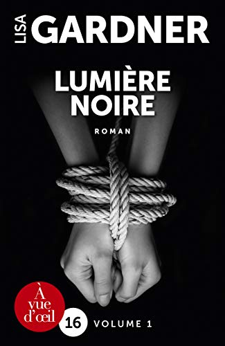 LUMIERE NOIRE : TOME 01