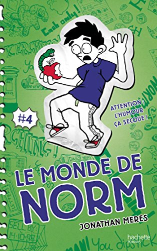 MONDE DE NORM (LE) TOME 4 : ATTENTION L'HUMOUR CA SECOUE !