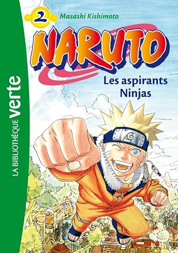 NARUTO TOME 02 : LES ASPIRANTS NINJAS