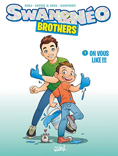 SWAN ET NEO BROTHERS N°01 : ON VOUS LIKE !!!