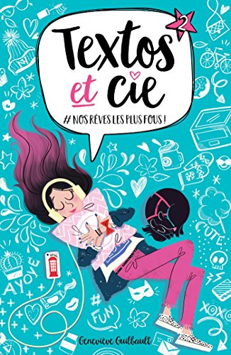 TEXTOS ET COMPAGNIE TOME 02 : NOS REVES LES PLUS FOUS