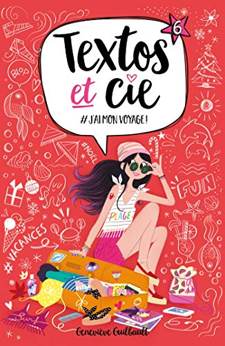 TEXTOS ET COMPAGNIE TOME 06 : J'AIME MON VOYAGE