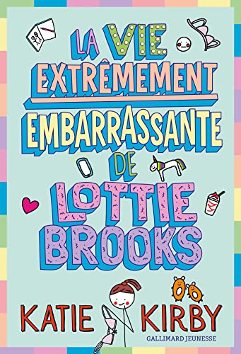 VIE EXTREMEMENT EMBARRASSANTE DE LOTTIE BROOKS (LA) : TOME 02